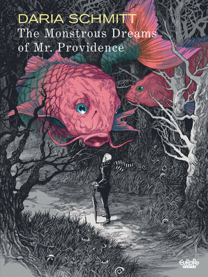 cover image of The Monstrous Dreams of Mr. Providence